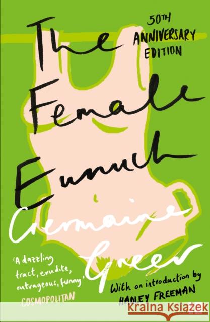 The Female Eunuch Germaine Greer 9780007205011 HarperCollins Publishers