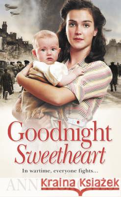 Goodnight Sweetheart Annie Groves 9780007209637