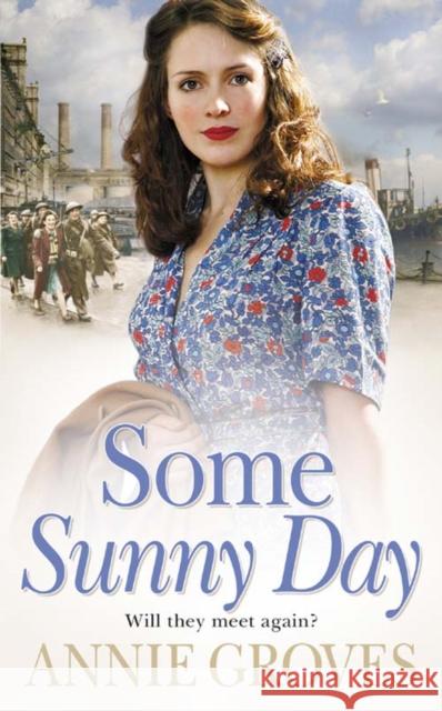 Some Sunny Day Annie Groves 9780007209651 0