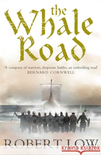 The Whale Road Robert Low 9780007215300 HarperCollins Publishers