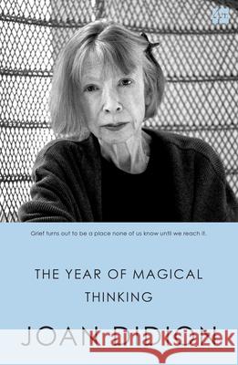 The Year of Magical Thinking Didion Joan 9780007216857 HarperCollins Publishers