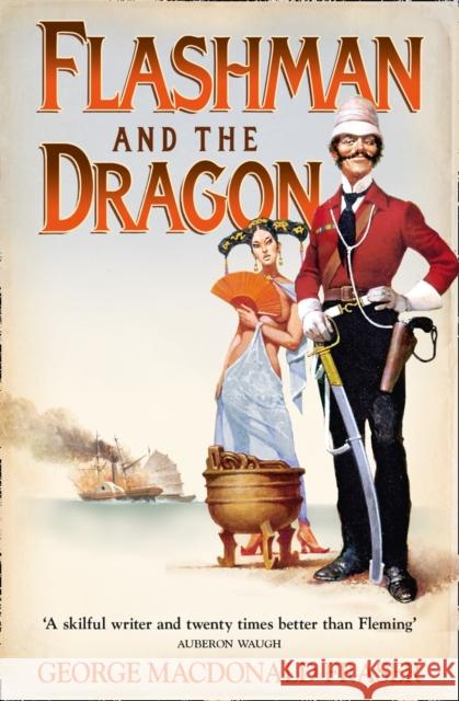 Flashman and the Dragon George MacDonal Fraser 9780007217212