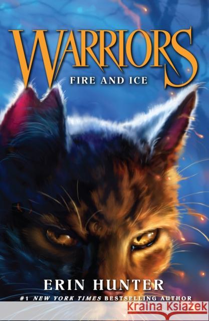 Fire and Ice Erin Hunter 9780007217885 HarperCollins Publishers