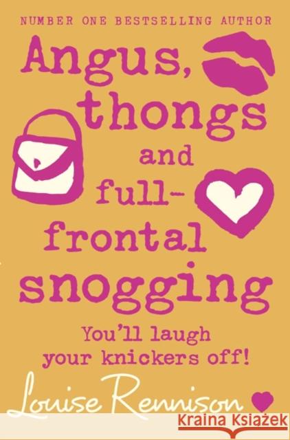 Angus, thongs and full-frontal snogging Louise Rennison 9780007218677 HarperCollins Publishers