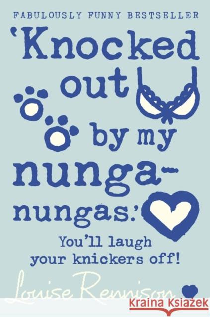 ‘Knocked out by my nunga-nungas.’ Louise Rennison 9780007218691 HARPERCOLLINS UK