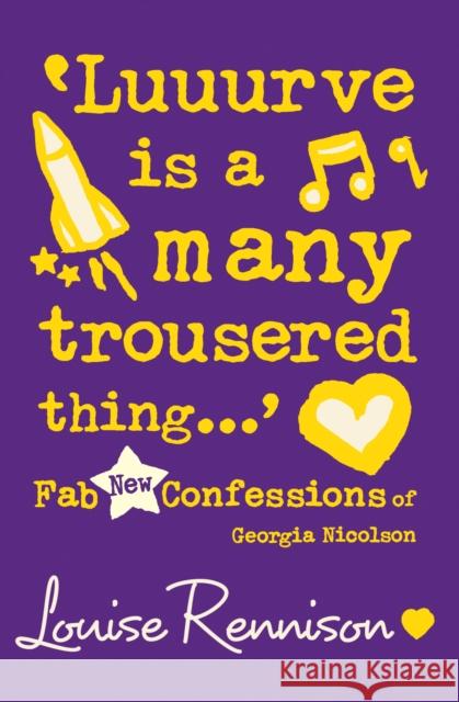 ‘Luuurve is a many trousered thing…’ Louise Rennison 9780007222117