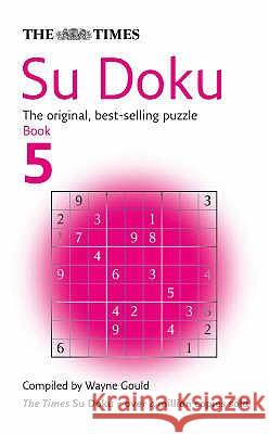 The Times Su Doku Book 5 Gould, Wayne 9780007222421 0