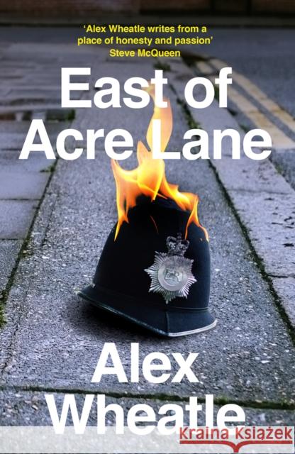 East of Acre Lane Alex Wheatle 9780007225620 HarperCollins Publishers