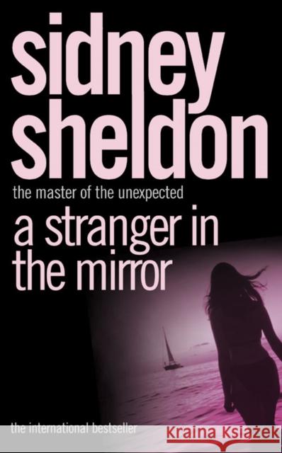 A Stranger in the Mirror Sidney Sheldon 9780007228263