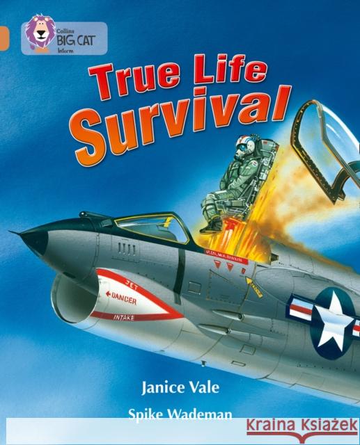 True Life Survival: Band 12/Copper Janice Vale 9780007230785 HarperCollins Publishers