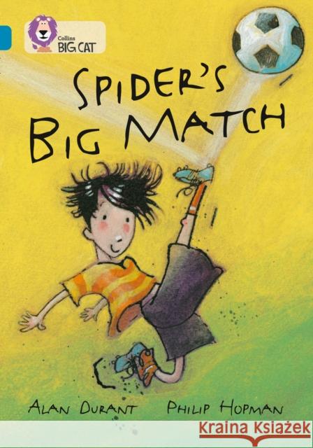 Spider’s Big Match: Band 13/Topaz Alan Durant 9780007230815