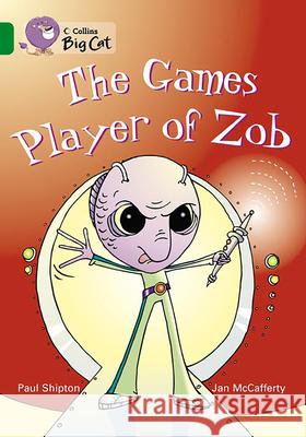 The Games Player of Zob : Band 15/Emerald Paul Shipton 9780007230945 HARPERCOLLINS PUBLISHERS