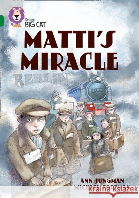 Matti’s Miracle: Band 15/Emerald Ann Jungman 9780007231249 HarperCollins Publishers