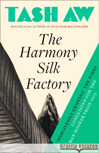 The Harmony Silk Factory Tash Aw 9780007232284