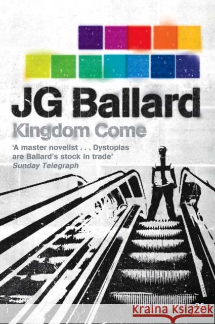 Kingdom Come J G Ballard 9780007232475 HARPERCOLLINS UK