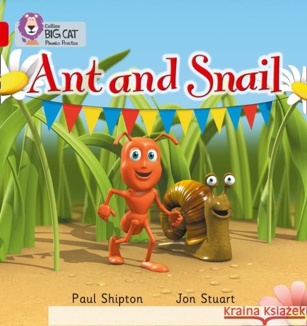 Ant and Snail: Band 02a/Red a Paul Shipton 9780007235841