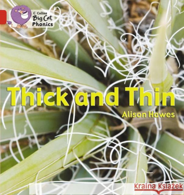 Thick and Thin: Band 02b/Red B  9780007235933 HarperCollins Publishers