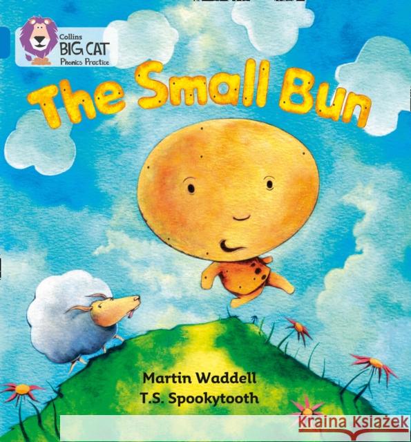 The Small Bun: Band 04/Blue  9780007236015 HarperCollins Publishers