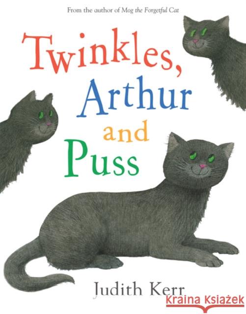 Twinkles, Arthur and Puss Judith Kerr 9780007254477 HarperCollins Publishers