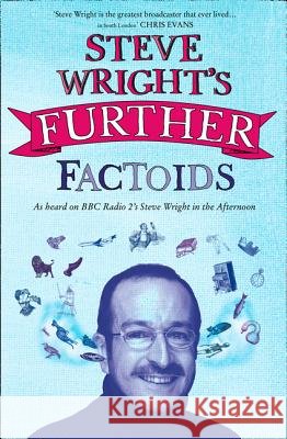 Steve Wright's Further Factoids Steve Wright 9780007255184