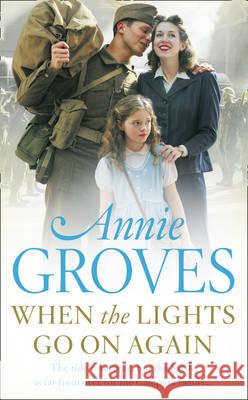 When the Lights Go On Again Annie Groves 9780007265947 0