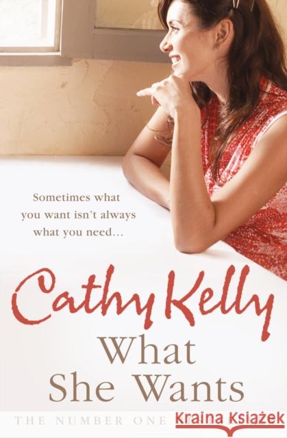 What She Wants Cathy Kelly 9780007273935