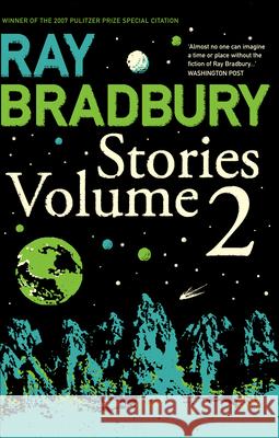 Ray Bradbury Stories Volume 2 Ray Bradbury 9780007280582 HarperCollins Publishers