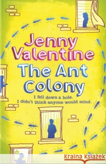 The Ant Colony Jenny Valentine 9780007283590