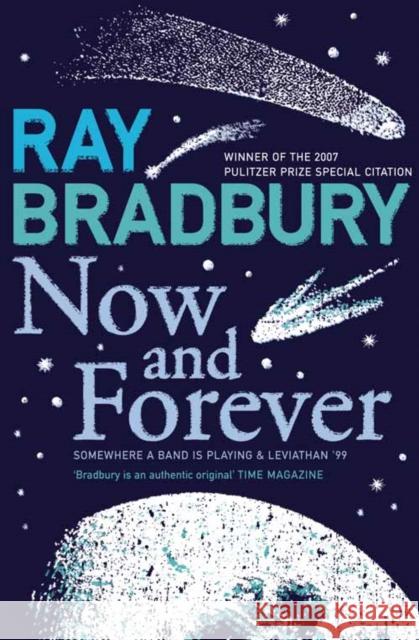 Now and Forever Ray Bradbury 9780007284733 HarperCollins Publishers