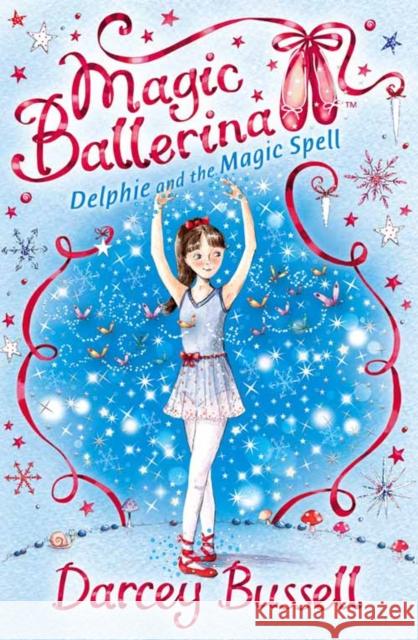 Delphie and the Magic Spell Darcey Bussell 9780007286089