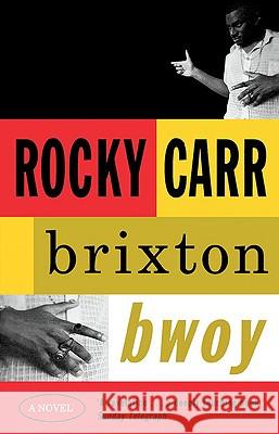 Brixton Bwoy Rocky Carr 9780007291458 HARPERCOLLINS PUBLISHERS