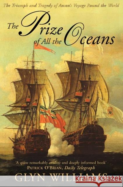 The Prize of All the Oceans Glyn Williams 9780007292721 HarperCollins Publishers