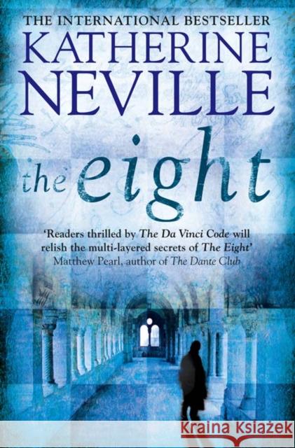 The Eight Katherine Neville 9780007303540