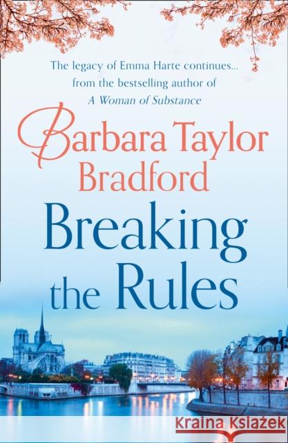 Breaking the Rules Barbara Taylor Bradford 9780007304097