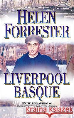 The Liverpool Basque Helen Forrester 9780007305117 HarperCollins Publishers