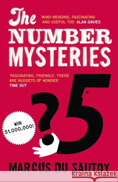 The Number Mysteries: A Mathematical Odyssey Through Everyday Life Marcus du Sautoy 9780007309863