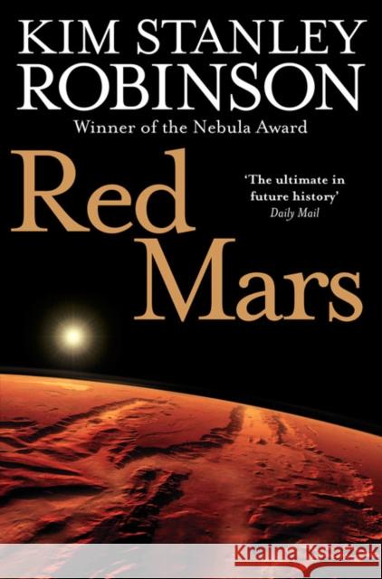 Red Mars Kim Stanley Robinson 9780007310166 HarperCollins Publishers