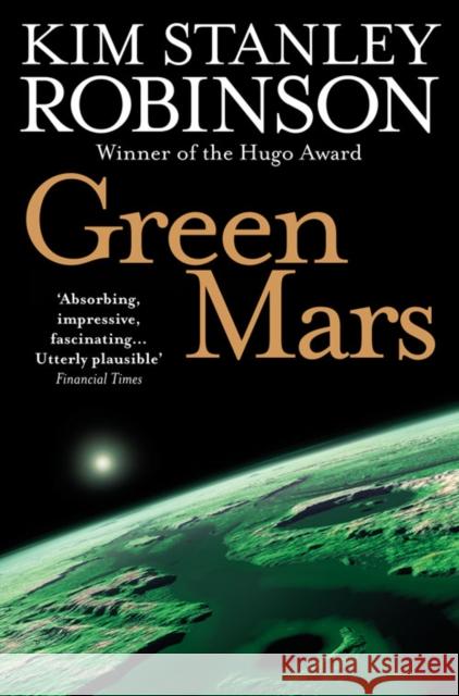 Green Mars Kim Stanley Robinson 9780007310173 HarperCollins Publishers