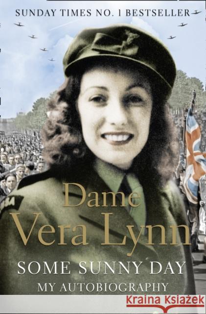 Some Sunny Day Dame Vera Lynn 9780007318919 0