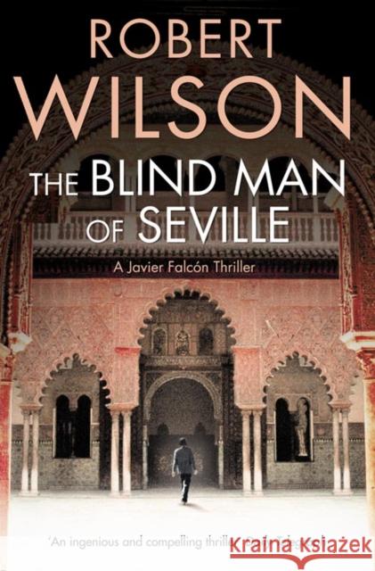 The Blind Man of Seville Robert Wilson 9780007322145 HarperCollins Publishers