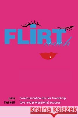 Flirt Coach Peta Heskell 9780007323036