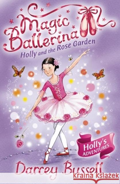 Holly and the Rose Garden Darcey Bussell 9780007323227 0