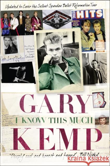 I Know This Much: From Soho to Spandau Gary Kemp 9780007323319