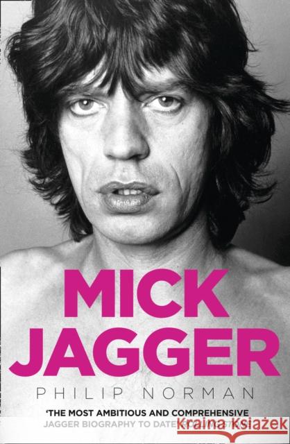 Mick Jagger Philip Norman 9780007329519