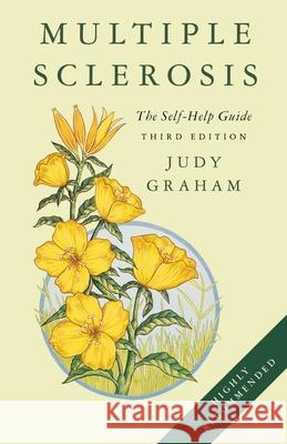 Multiple Sclerosis: A self-help guide Judy Graham 9780007332137 HarperCollins Publishers