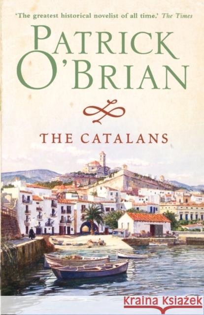 The Catalans Patrick O’Brian 9780007333851 HarperCollins Publishers