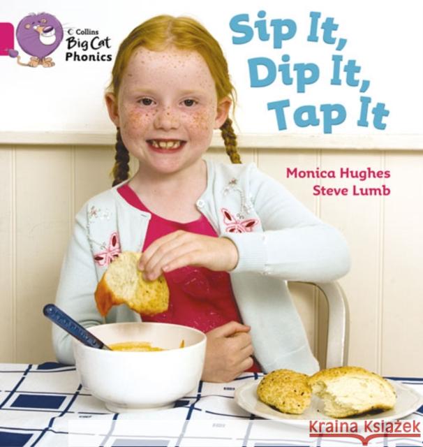 Sip It, Dip It, Tap It: Band 01a/Pink a  9780007334902 HarperCollins Publishers