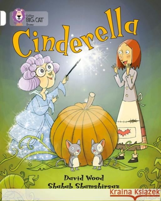 Cinderella: Band 10/White Wood, David|||Shamshirsaz, Shahab 9780007336180 HarperCollins Publishers