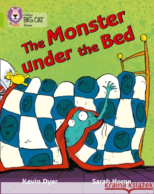 The Monster Under the Bed: Band 11/Lime Sarah Horne 9780007336203 Collins Big Cat