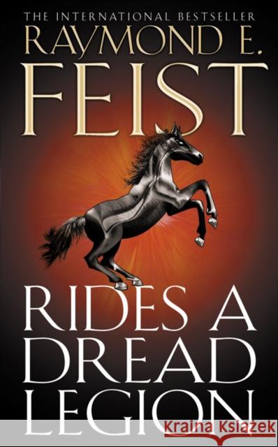 Rides A Dread Legion Raymond E  Feist 9780007342587 HarperCollins Publishers